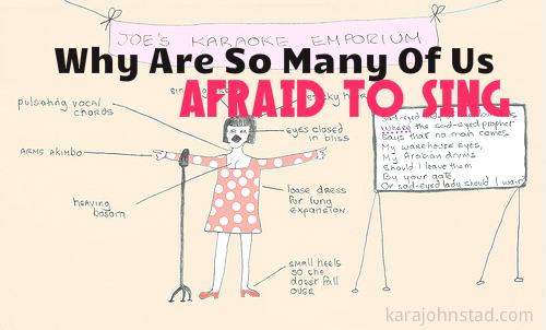 Why Are so Many of Us Afraid to Sing?
