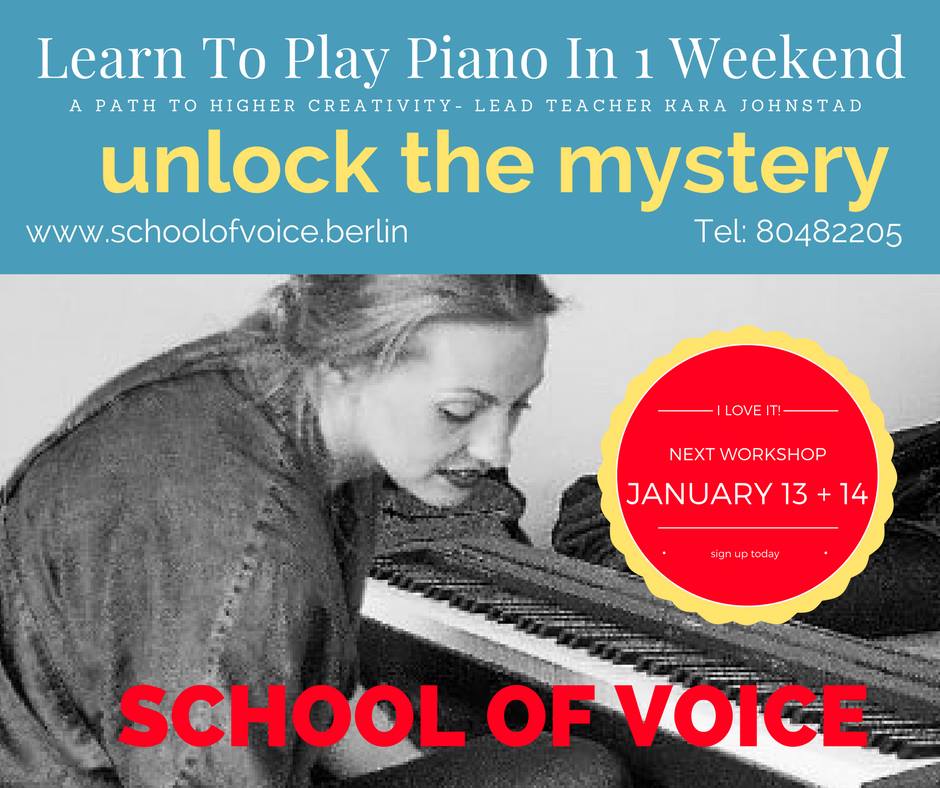 Workshop: Learn to Play Piano in One Weekend, 13 / 14 Jan 2018 | www.schoolofvoice.berlin